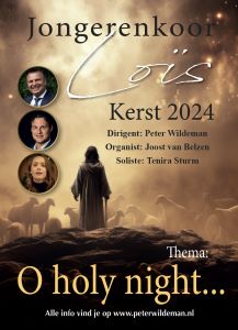 Thema O Holy night kerstproject Jongerenkoor Loïs 2024