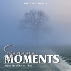 Arjan Breukhoven komt met een nieuw album Serene Moments