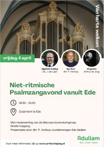 Oude kerk te Ede psalmzangavond met organist Arthur de Jong