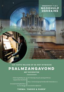 Psalmzangavond in de Grote kerk te Sliedrecht met thema Passie en Pasen