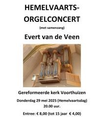 Hemelvaartsorgelconcert 2025 met Evert van de Veen in Voorthuizen