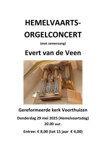 Hemelvaartsorgelconcert 2025 met Evert van de Veen in Voorthuizen